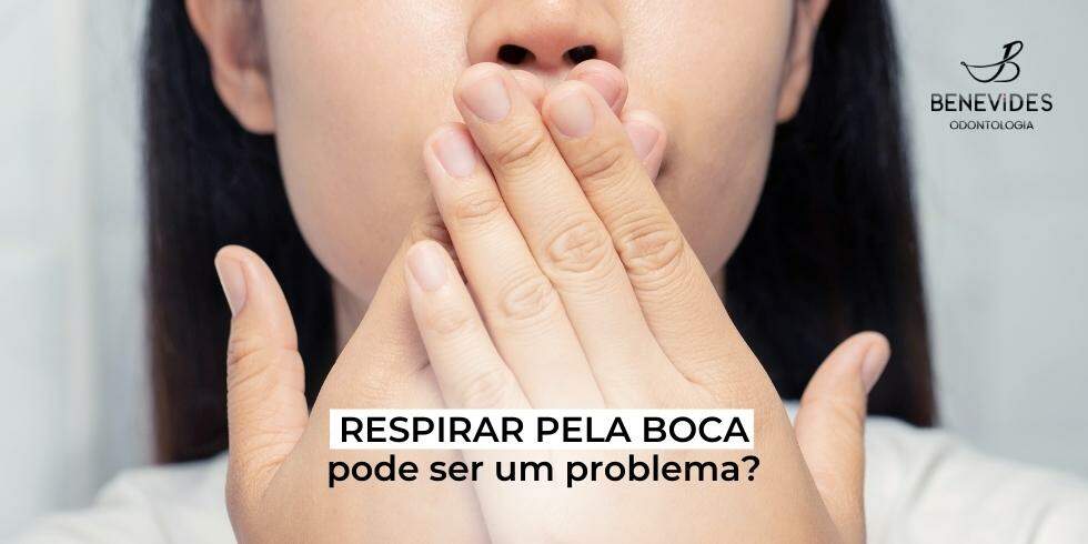 Respirar pela boca pode ser um problema?